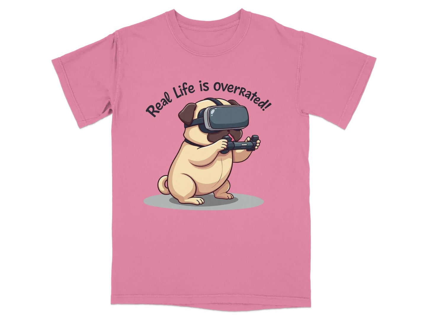 Real Life Is Overrated Pug In VR Headset Gaming T-Shirt - IconVexa