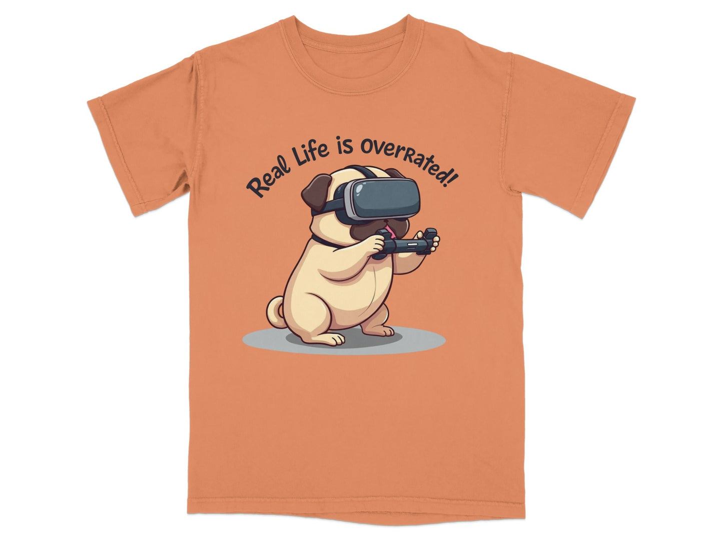 Real Life Is Overrated Pug In VR Headset Gaming T-Shirt - IconVexa