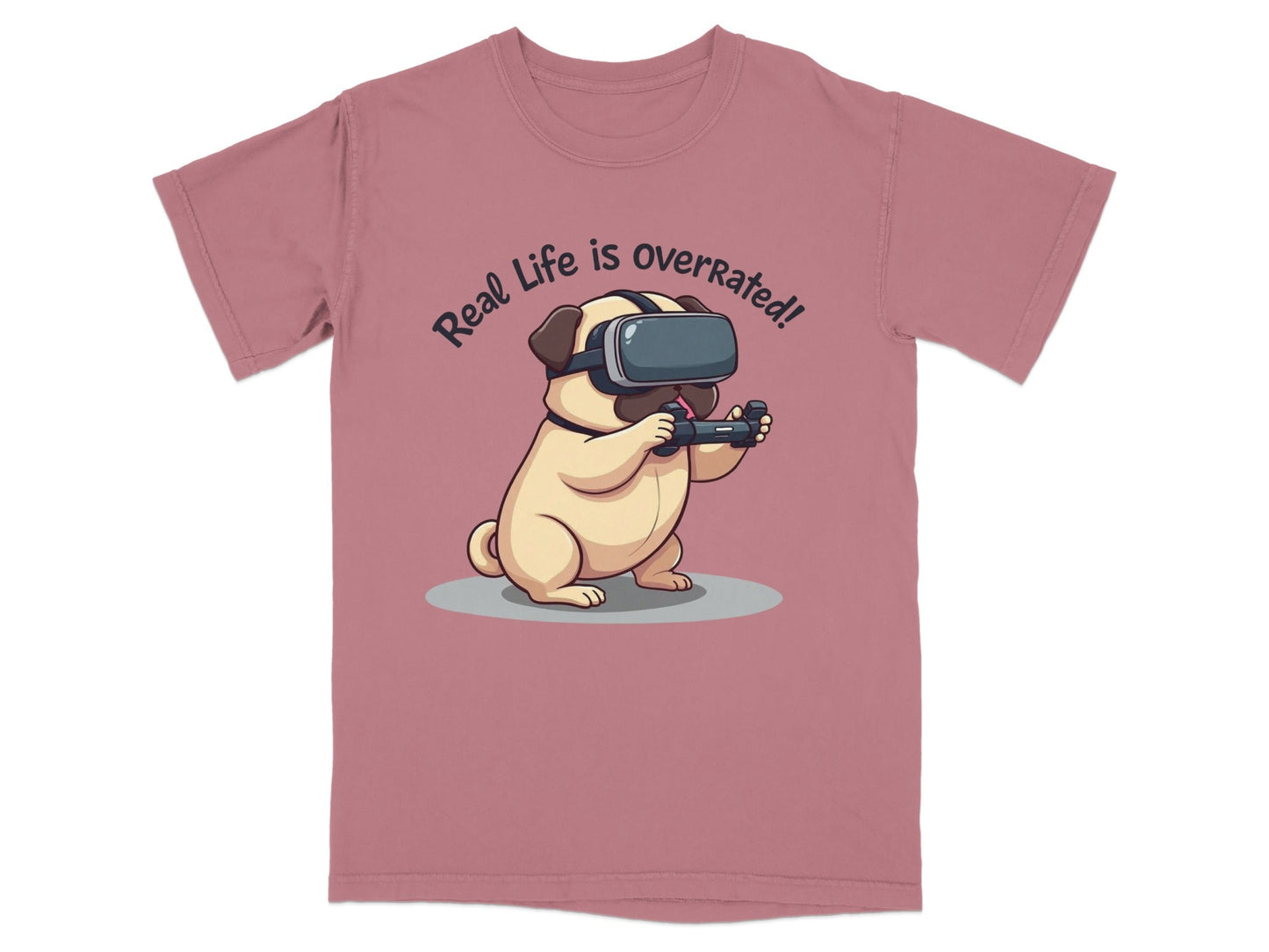 Real Life Is Overrated Pug In VR Headset Gaming T-Shirt - IconVexa
