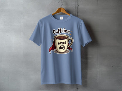 Caffeine Saves the Day Coffee Lover Graphic Super Hero T-Shirt - IconVexa