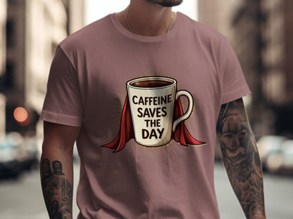 Caffeine Saves The Day Graphic Novelty Tee Top T-Shirt - IconVexa