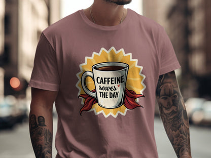 Caffeine Saves The Day T-Shirt, Coffee Lover Tee, Funny Coffee Shirt, Coffee Hero T-Shirt, Gift For Caffeine Addict, Coffee Cup Shirt - IconVexa