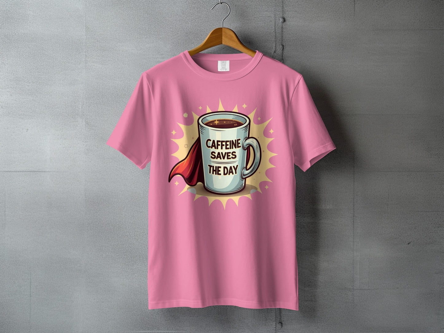 Caffeine Saves The Day With A Super Cup T-Shirt - IconVexa