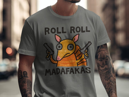Funny Armadillo T Shirt, Roll Roll Madafakas Tee, Animal T Shirt, Cartoon Armadillo Shirt, Novelty T Shirt, Graphic Tee, Unisex T Shirt - IconVexa