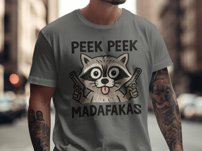 Funny Raccoon Tee Shirt, Gangster Animal T-Shirt, Peek Peek Madafakas T-Shirt, Novelty Humor Shirt, Trending T-Shirt Design - IconVexa