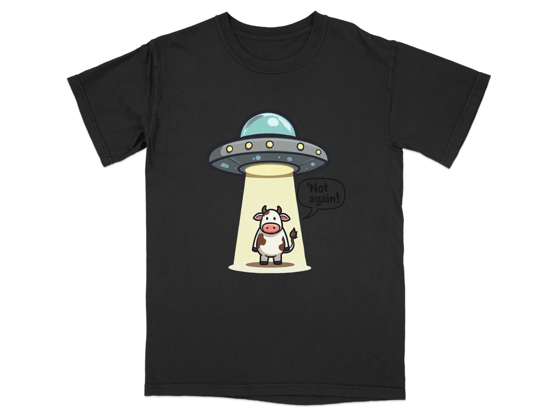 Funny T-Shirt featuring a cow being abducted by a UFO with the text 'Not Again' in a humorous style.
