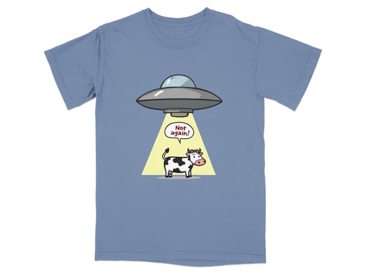 Funny cartoon T-shirt with a cow being abducted by a UFO, featuring the text 'Not again!' for sci-fi fans.