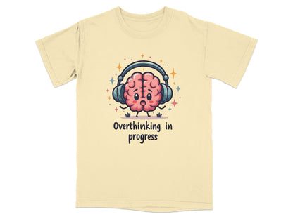 Overthinking in Progress Brain with Headphones Trendy Tee - Shirt - IconVexa