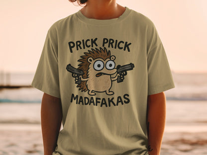 Prick Prick, Funny Hedgehog, Graphic T-Shirt, Animal T-Shirt, Offensive T-Shirt, Gift T-Shirt, Cartoon T-Shirt, Joke T-Shirt, Quirky T-Shirt - IconVexa