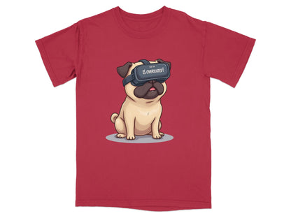 Real Life Is Overrated VR Pug Funny Design T-Shirt - IconVexa