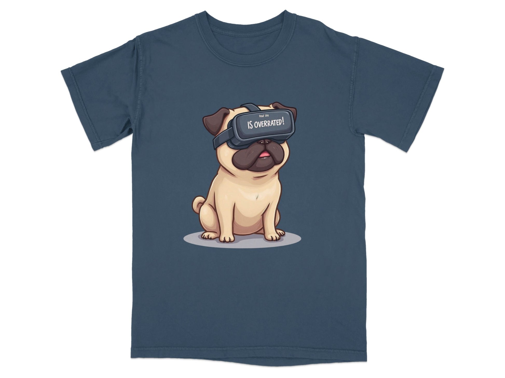 Real Life Is Overrated VR Pug Funny Design T-Shirt - IconVexa