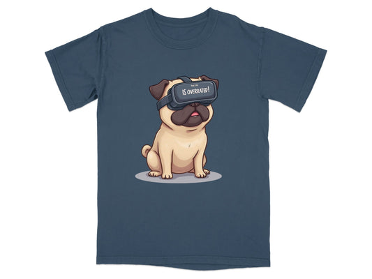 Real Life Is Overrated VR Pug Funny Design T-Shirt - IconVexa