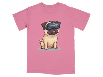 Real Life Is Overrated VR Pug Funny Design T-Shirt - IconVexa