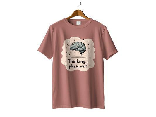 Thinking Please Wait T-Shirt, Brain Design T-Shirt, Funny T-Shirt, Graphic Tee, Trendy Shirt, Gift Idea - IconVexa