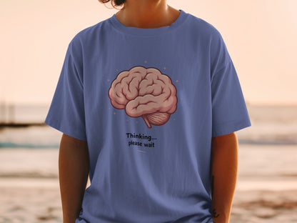 Thinking Please Wait T-Shirt, Brain Tee, Funny Sarcastic Shirt, Unique Graphic Tee, Statement T Shirt, Gift Idea, Unisex Shirt - IconVexa