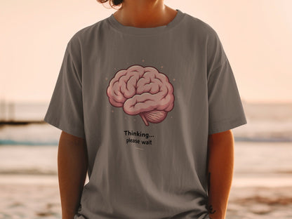 Thinking Please Wait T-Shirt, Brain Tee, Funny Sarcastic Shirt, Unique Graphic Tee, Statement T Shirt, Gift Idea, Unisex Shirt - IconVexa