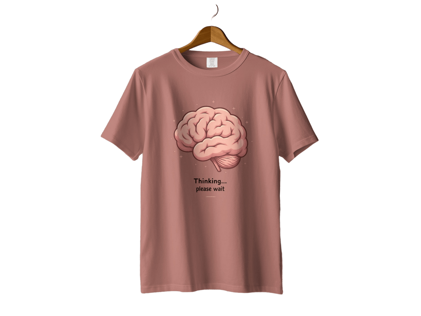 Thinking Please Wait T-Shirt, Brain Tee, Funny Sarcastic Shirt, Unique Graphic Tee, Statement T Shirt, Gift Idea, Unisex Shirt - IconVexa