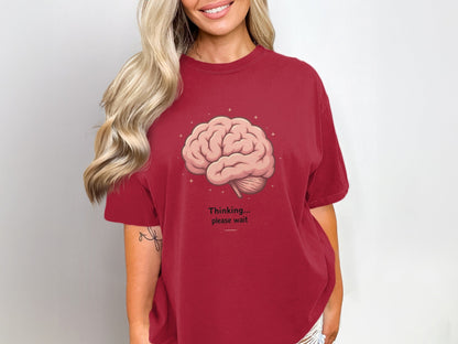 Thinking Please Wait T-Shirt, Brain Tee, Funny Sarcastic Shirt, Unique Graphic Tee, Statement T Shirt, Gift Idea, Unisex Shirt - IconVexa