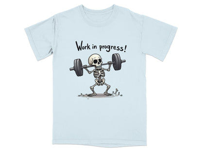 Work In Progress Skeleton Weightlifting Funny Graphic T-Shirt - IconVexa